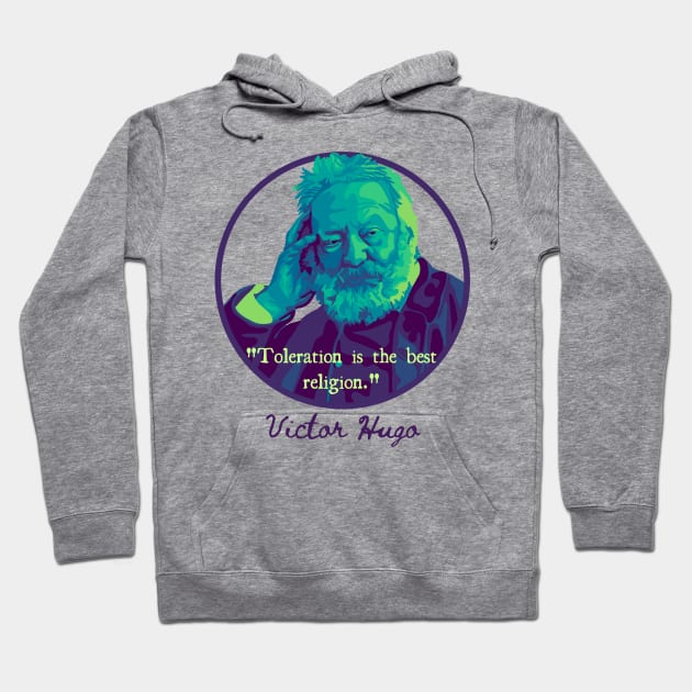 Victor Hugo Portrait and Quote Hoodie by Slightly Unhinged